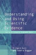 Understanding and Using Scientific Evidence