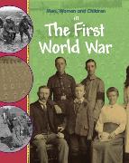 Men, Women and Children: In the First World War