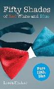 Fifty Shades of Red White and Blue: Maggie Muff Trilogy, Book 1