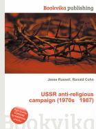 USSR Anti-Religious Campaign (1970s 1987)