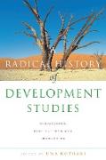 A Radical History of Development Studies: Individuals, Institutions and Ideologies