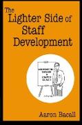 The Lighter Side of Staff Development