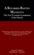 A Reformed Baptist Manifesto