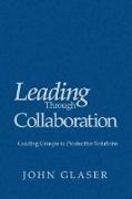 Leading Through Collaboration