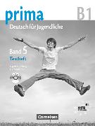 Prima - Deutsch für Jugendliche, Bisherige Ausgabe, B1: Band 5, Testheft mit Modelltest "Zertifikat Deutsch für Jugendliche", Mit Audio-CD und Kopiervorlagen