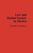 Law and Market Society in Mexico