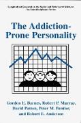 The Addiction-Prone Personality