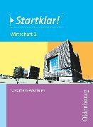 Startklar!, Nordrhein-Westfalen, Wirtschaft - Band 2, Wirtschaften in Unternehmen, Schülerbuch