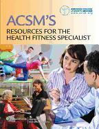 ACSM's Resources for the Health Fitness Specialist with Access Code