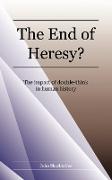 The End of Heresy