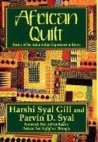 African Quilt: Stories of the Asian Indian Experience in Kenya