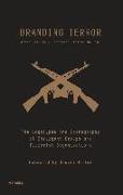 Branding Terror: The Logotypes and Iconography of Insurgent Groups and Terrorist Organizations