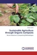 Sustainable Agriculture through Organic Composts