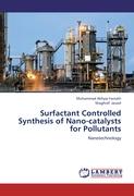 Surfactant Controlled Synthesis of Nano-catalysts for Pollutants