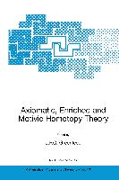 Axiomatic, Enriched and Motivic Homotopy Theory