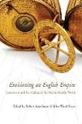 Envisioning an English Empire: Jamestown and the Making of the North Atlantic World