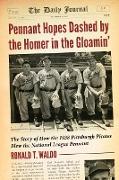 Pennant Hopes Dashed by the Homer in the Gloamin'