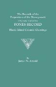 Records of the Proprietors of the Narragansett, Otherwise Called the Fones Record. Rhode Island Colonial Gleanings