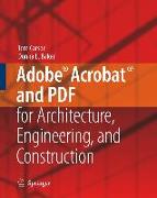 Adobe(r) Acrobat(r) and PDF for Architecture, Engineering, and Construction