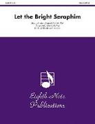 Let the Bright Seraphim: Score & Parts