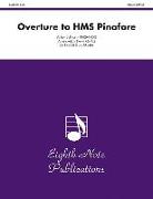 Overture to HMS Pinafore: Score & Parts