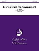 Scenes from the Tournament: Score & Parts