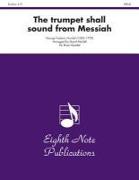 The Trumpet Shall Sound (from Messiah): Trumpet, Tuba Feature, Score & Parts