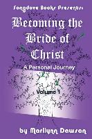 Becoming the Bride of Christ: A Personal Journey