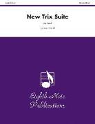 New Trix Suite: Score & Parts