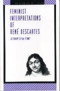 Feminist Interpretations of Rene Descartes