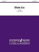Dixie LIX: Score & Parts