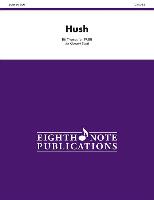 Hush: Conductor Score & Parts