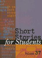 Short Stories for Students: Presenting Analysis, Context & Criticism on Commonly Studied Short Stories