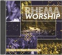 Rhema Worship: Here in Your Presence