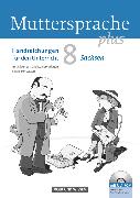 Muttersprache plus, Sachsen 2011, 8. Schuljahr, Handreichungen für den Unterricht mit CD-Extra, Mit Lösungen, Kopiervorlagen und Hörtexten