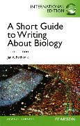 Short Guide to Writing about Biology, A: International Edition