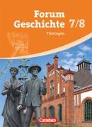 Forum Geschichte, Thüringen, 7./8. Schuljahr, Vom Mittelalter bis zur Industrialisierung, Schülerbuch