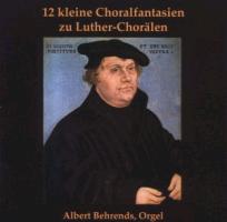 12 kleine Choralfantasien zu Luther-Chorälen