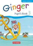 Ginger, Lehr- und Lernmaterial für den früh beginnenden Englischunterricht, Allgemeine Ausgabe - Neubearbeitung, 3. Schuljahr, Pupil's Book