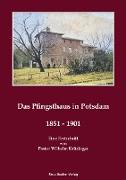 Das Pfingsthaus zu Potsdam 1851¿1901, The Pentecost House (Pfingsthaus) in Potsdam
