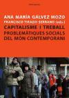 Capitalisme i treball : problemàtiques socials del món contemporani