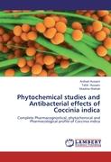 Phytochemical studies and Antibacterial effects of Coccinia indica