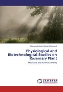 Physiological and Biotechnological Studies on Rosemary Plant
