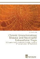 Chronic Granulomatous Disease and Neutrophil Extracellular Traps