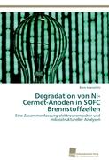Degradation von Ni-Cermet-Anoden in SOFC Brennstoffzellen