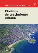 Modelos de crecimiento urbano : celebrado, del 24 al 26 de junio de 2009 en Gijón