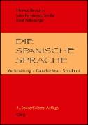 Die spanische Sprache: Verbreitung, Geschichte, Struktur