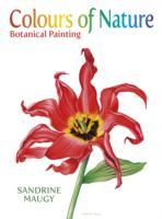 Colours of Nature: Botanical Painting