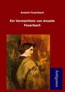 Ein Vermächtnis von Anselm Feuerbach