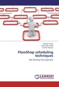 FlowShop scheduling techniques